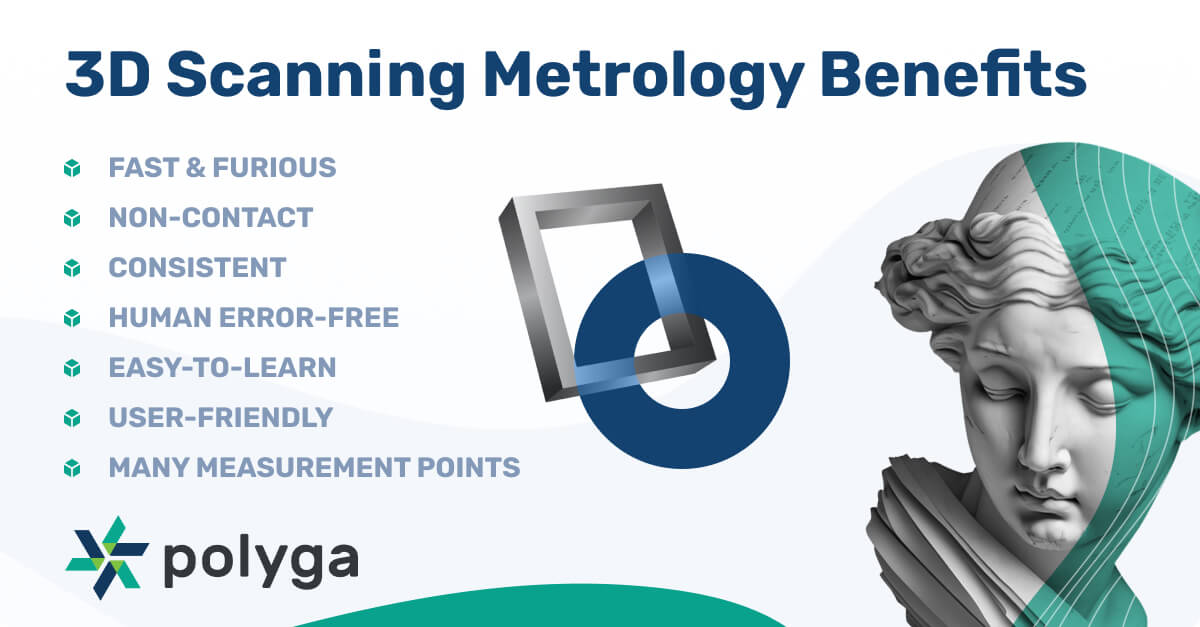 Comprehensive benefits of 3D scanning metrology