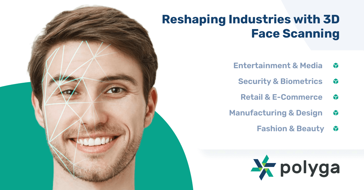 3D face scanning is valuable in many applications, including healthcare, entertainment & media, fashion & beauty, manufacturing & design.
